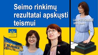 Seimo rinkimų rezultatai apskųsti teismui [upl. by Dessma]