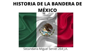 Historia de la Bandera de México [upl. by Noisla331]