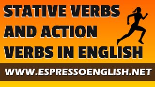 Stative Verbs Action Verbs and Verbs that can be both [upl. by Ahsille101]