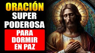 Oración Super Poderosa para Dormir en Paz [upl. by Ireland]