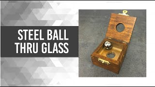 Steel Ball Thru Glass Magic Trick [upl. by Skricki]