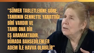 quotSümer Tabletlerine Göre Tanrının Cennette Yarattığı Biri Vardır Ve Tanrı Ona Bir Eş Aramaktadırquot [upl. by Ahsercul]