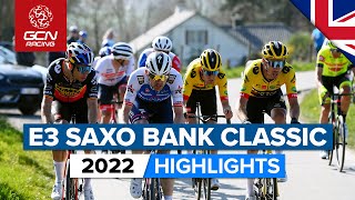 Team Dominance Over The Cobbles  E3 Saxo Bank Classic Highlights 2022 [upl. by Bonilla990]