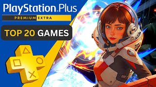 Top 20 PS Plus Extra amp Premium Games You Can Play Right Now  JUNE 2024 [upl. by Dadirac]