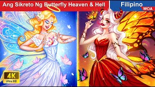 Ang Sikreto Ng Butterfly Heaven amp Hell 🦋 Butterfly Princess in Filipino ️️😈 WOAFilipinoFairyTales [upl. by Carena]