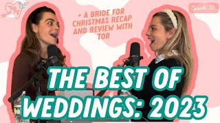 30 BEST OF WEDDINGS 2023  Wedding Movie Recap and Review A Bride For Christmas [upl. by Ezechiel126]