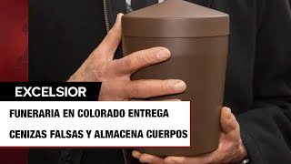 Funeraria entregó 190 cenizas falsas a familiares en Colorado cuerpos apilados en el lugar [upl. by Yenroc]