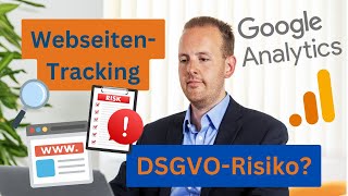 Ist Google Analytics DSGVOkonform Abmahnungen vermeiden beim WebseitenTracking [upl. by Anoved]