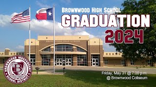 Brownwood High School Graduation  Class of 2024 [upl. by Fiertz]