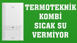 Termoteknik Kombi Sıcak Su Vermiyor Ne Yapmalıyım [upl. by Hertz]