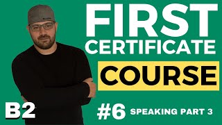 B2 First Course  Speaking Part 3  Lesson 6  Cambridge English FCE Tutorial [upl. by Tiram]