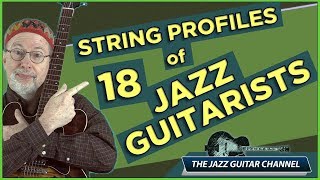 String Profiles of 18 Great Jazz Guitarists [upl. by Egres]