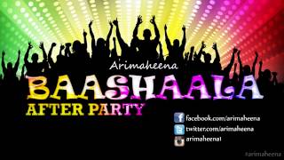 ARIMAHEENA  BAASHAALA AFTER PARTY [upl. by Imeka]