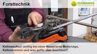 Kettewechsel richtig bei einer Husqvarna Motorsäge Kettenbremse und was sollte man beachten [upl. by Nesnej]