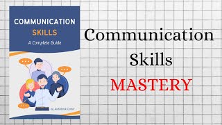 COMMUNICATION SKILLS Mastery  AUDIOBOOKS Full Length [upl. by Goldi263]