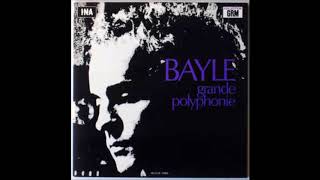 FRANCOIS BAYLE Grande Polyphonie 1978 [upl. by Yelrak]