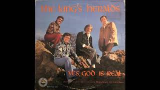 Yes God is Real  Kings Heralds Lp 1975 [upl. by Ahsyad530]