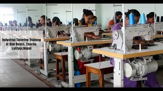 Industrial Tailoring Training at Nepal Don Bosco ThechoLalitpurNepal [upl. by Loreen]