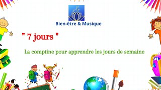 quotLES JOURS DE LA SEMAINEquot comptine  French song to help you learn days of the week [upl. by Liagiba734]