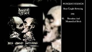 PUNGENT STENCH Been Caught Buttering Full Album [upl. by Phaedra]