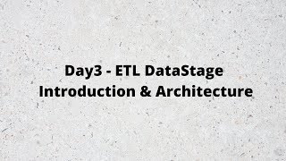 Day3 DataStage Introduction amp Architecture  DataStage Training  91 937 936 5515 [upl. by Tegdig]