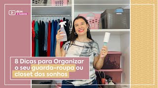 8 Dicas para Organizar o GUARDAROUPA ou CLOSET  Dicas Sanremo [upl. by Rise111]