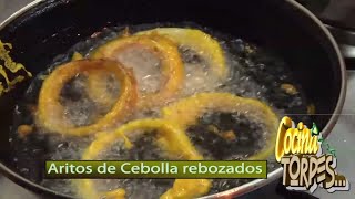 ✅ ARITOS DE CEBOLLA empanados fritos y CRUJIENTES ✅ COCINA PARA TORPES 11👍 [upl. by Abbott]