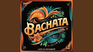 Bailamos Bachata [upl. by Amsirhc]