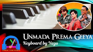 Unmada Prema Geeya උන්මාද ප්‍රේම ගීය  BNS x Yohani ft Kaizer Kaiz  Keyboard Version [upl. by Toogood587]