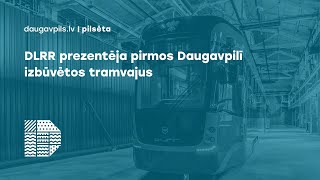 DLRR prezentēja pirmos Daugavpilī izbūvētos tramvajus [upl. by Olegnaid]