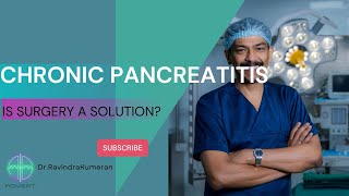 CHRONIC PANCREATITIS  Dr Ravindran Kumeran  Admert Medical Centre [upl. by Atirres]