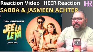 HEER REACTION ON  Jee Laa Leya  Sabba  Jasmeen Akhtar  New Punjabi Songs 2024  Latest Punjabi [upl. by Yseulte]