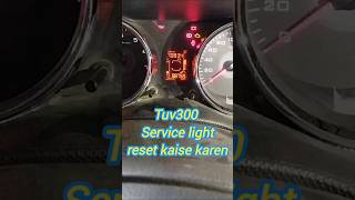 Tuv300 Service light reset kaise karenshortvideo mechancial automobileviralvideo information [upl. by Alaster]