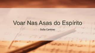 Voar Nas Asas do Espírito Sofia Cardoso PlayBack Letra [upl. by Lazar754]