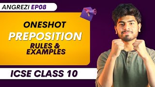 Preposition One Shot  Rules  ICSE Class 10  Tips for 8080 in English Language [upl. by Aivek115]