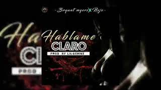 Bryant Myers Ft Ñejo  Hablame Claro [upl. by Geithner]