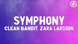 Clean Bandit  Symphony feat Zara Larsson Lyrics [upl. by Maker]