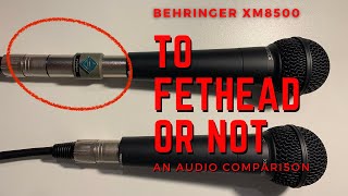 Behringer XM8500 With and Without FetHead Sound Comparison [upl. by Blanka]