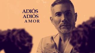 Adiós Adiós Amor  Fernando Gil  Video Lyric [upl. by Middle]