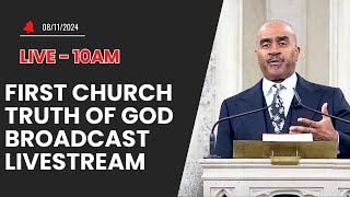 First Church Truth of God Broadcast AUG 10th 2024 Sunday AM LIVE from Denver CO [upl. by Aphrodite]