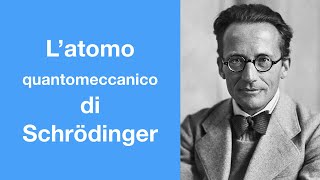 Il modello atomico quantomeccanico di Schrödinger [upl. by Elad]