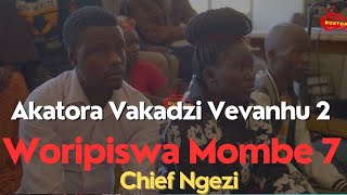 Akatora Vakadzi Vevanhu 2Woripiswa Mombe 7  Chief Ngezi  Publicsphere [upl. by Bree]