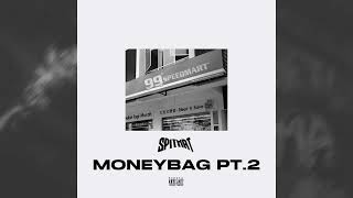 MONEYBAG PT 2 SPITMAT [upl. by Aveneg118]