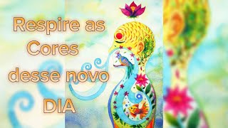 A respiração CONSCIENTE co cria COM VOCE VIDA NOVA🍀🍀 [upl. by Uchish302]