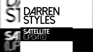 Darren Styles  Satellite Update [upl. by Adiol671]