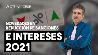 Novedades en la reducción de sanciones e intereses [upl. by Hnao]