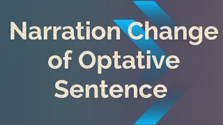 Narration Change of Optative SentenceDirect Speech to Indirect SpeechChandan Exclusivegrammar [upl. by Snow]