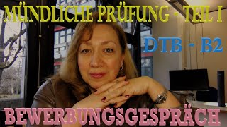 Telc Deutschtest für den Beruf B2  Mündliche Prüfung  Teil I BEWERBUNGSGESPRÄCH [upl. by Stephana]