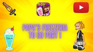 Papas Freezeria To Go Part 1 [upl. by Cullie815]