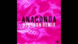 Anaconda Neutron Remix [upl. by Oreste]